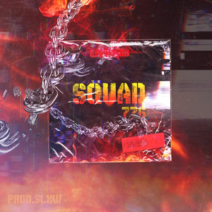 Squad 776 (Explicit)