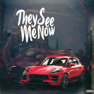 "They See Me Now" EP (Explicit)