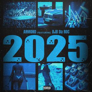 2025 (feat. DJB da ROC) [Explicit]