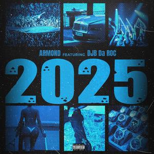2025 (feat. DJB da ROC|Explicit)
