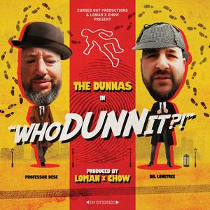 WhoDunnIt?! (Explicit)