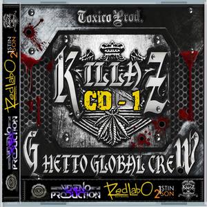 Killaz Ghetto Crew - CD 1