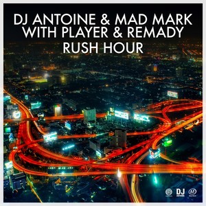 Rush Hour (DJ Antoine vs Mad Mark Remix)