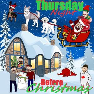 Thursday Night Before Christmas (Explicit)