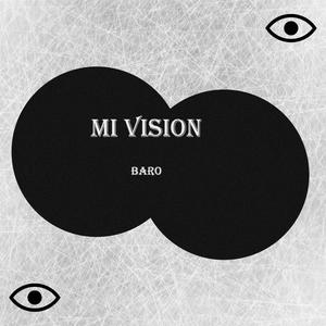 Mi Visión (Explicit)