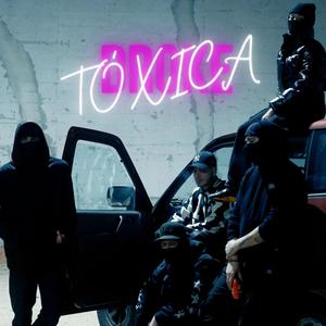 TÓXICA (Explicit)