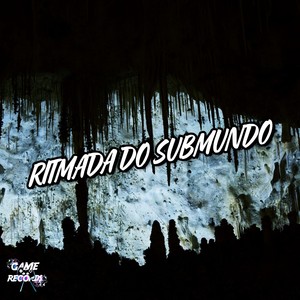 Ritmada Do Submundo (Explicit)