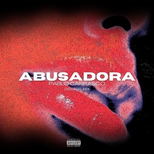 Abusadora (Explicit)