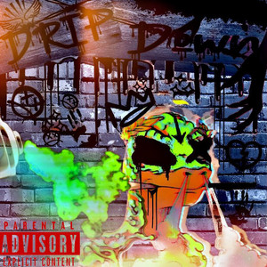 Drip Down (Explicit)