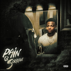 Pain&Sorrow (Explicit)