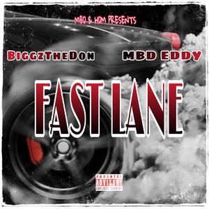 Fast Lane (feat. MBD Eddy) [Explicit]