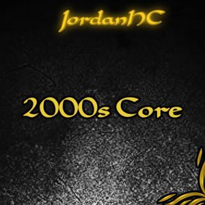 2000´s Core (Explicit)