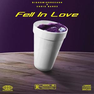 Fell In Love (feat. Chris Bandz) [Explicit]