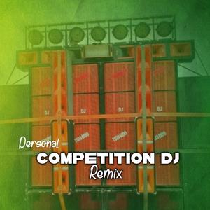 Personal Competition Dj Humming Bass