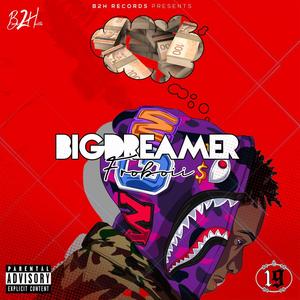 Big Dreamer (Explicit)