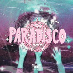 Paradisco 2022 (Explicit)