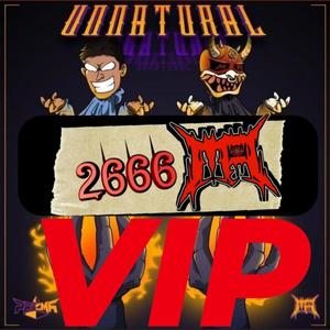 UNNATURAL (VIP Edit)