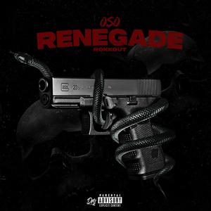 Oso Renegade (Explicit)