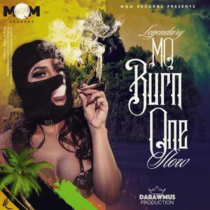 Burn One Slow (Explicit)