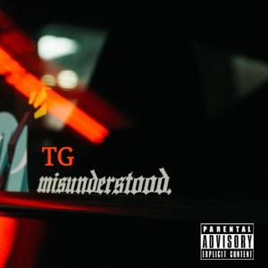 Misunderstood (Explicit)