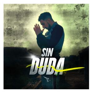 Sin Duda. (Explicit)