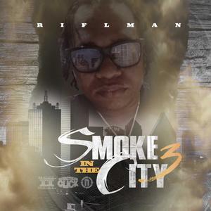 Smoke in the City 3 (Explicit)