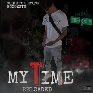 My Time Reloaded (Explicit)