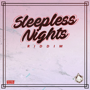 Sleepless Nights Riddim