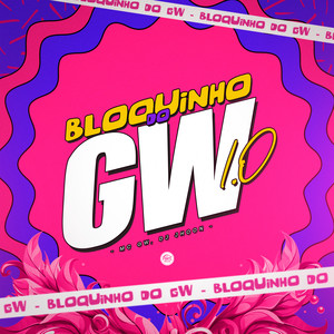 Bloquinho do Gw 1.0 (Explicit)