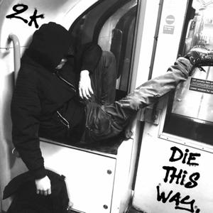 DIE THIS WAY! (Explicit)