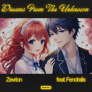 Dreams From The Unknown (feat. Fendralis)