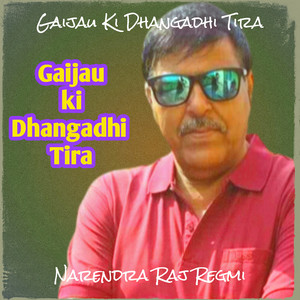 Gaijau Ki Dhangadhi Tira (Explicit)