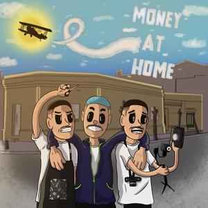 Money At Home (Explicit)