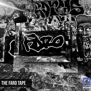 The Faro Tape (Explicit)