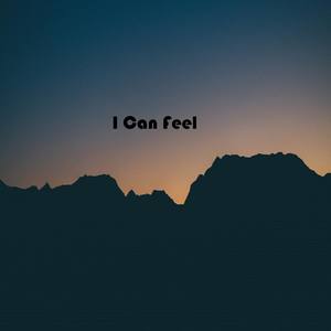 I Can Feel