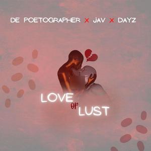 Love or Lust (feat. Jav & Days)