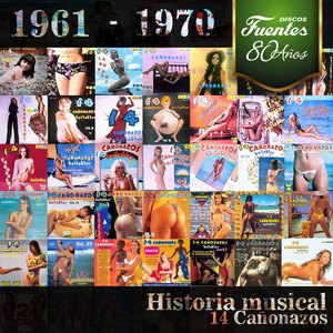 Historia Musical 14 Cañonazos (1961 - 1970)