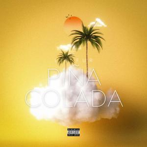 Piña Colada (Explicit)