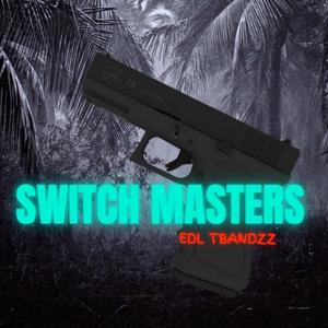 Switch Master (Explicit)