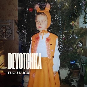 Devotchka (Explicit)