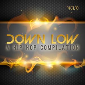 Down Low Hip Hop Compilation, Vol. 10