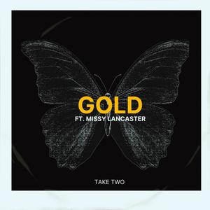 Gold (feat. Missy Lancaster)