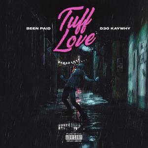 Tuff Love (feat. D30 KAYWHY) (Explicit)