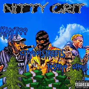 Nitty Grit (feat. Cityboistreets) (Explicit)