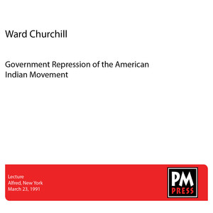 Government Repression of the American Indian Movement