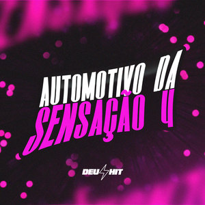 Automotivo da Sensação 4 (Explicit)