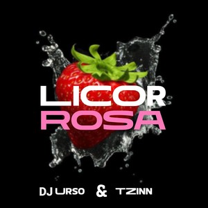 Licor Rosa (Explicit)