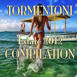 Tormentoni (Estate 2012 Compilation)