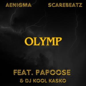 Aenigma - Olymp (feat. Papoose & Kool Kasko) (Explicit)