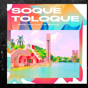 Soque Toloque (Explicit)